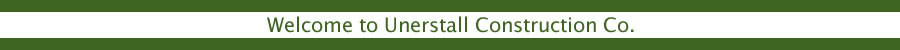 Welcome to Unerstall Construction Co.